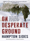On desperate ground the Marines at the reservoir, ...